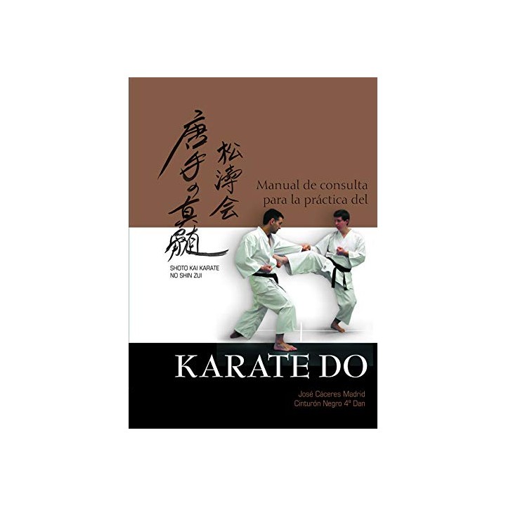 Manual De Consulta Para La Prctica Del Karate Do. Shoto Kai Karate No Shin Zui (Dedicatoria y firma autógrafa del autor)